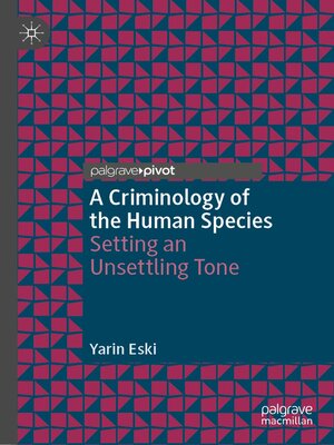 cover image of A Criminology of the Human Species